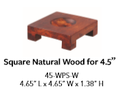 Wood Base - Square Natural  for 4.5" Globe.